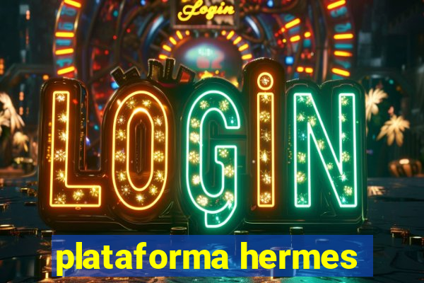 plataforma hermes